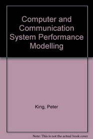 Computer and Communication System Performance Modelling