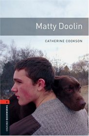 Matty Doolin: 700 Headwords (Oxford Bookworms Library)