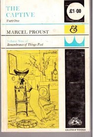 CAPTIVE: PT. 1 (PROUST, MARCEL, REMEMBRANCE OF THINGS PAST, VOL.9)