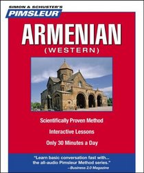 Pimsleur Armenian (Western): Learn to Speak and Understand Armenian with Pimsleur Language Programs (Simon & Schuster's Pimsleur)