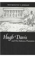 Hugh Davis and His Alabama Plantation (Library Alabama Classics)