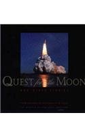 Quest for the Moon and Other Stories: Three Decades of Astronauts in Space