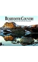 Beartooth Country: Montana's Absaroka and Beartooth Mountains (Montana Geographic Series) (Montana Geographic Series)