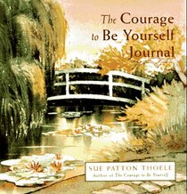 The Courage to Be Yourself Journal