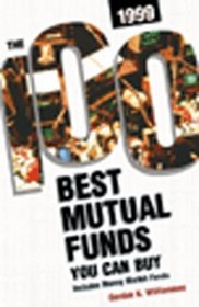 The 100 Best Mutual Funds You Can Buy, 1999