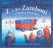 Z Is for Zamboni: A Hockey Alphabet (Discover America State By State. Alphabet Series)