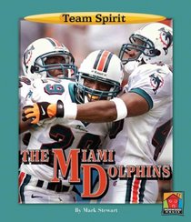 The Miami Dolphins (Team Spirit)