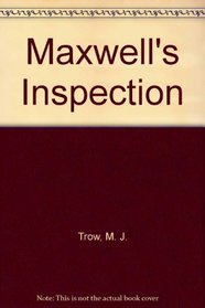 Maxwell's Inspection