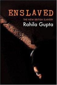 Enslaved: The New British Slavery