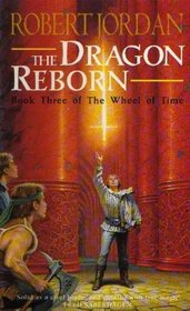 The Dragon Reborn (Wheel of Time S.)