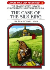 The Case Of The Silk King (Choose Your Own Adventure)