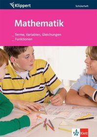 Mathematik, Terme, Variablen, Gleichungen / Funktionen