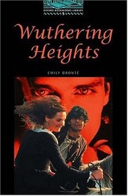 The Oxford Bookworms Library: Stage 5: 1,800 Headwords Wuthering Heights (Oxford Bookworms Library)