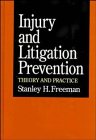 Injury and Litigation Prevention: Theory and Practice