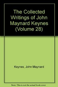 The Collected Writings of John Maynard Keynes: Volume 28, Social, Political and Literary Writings