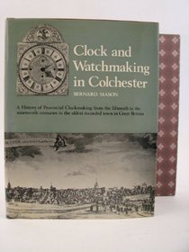 Clock and Watchmaking in Colchester