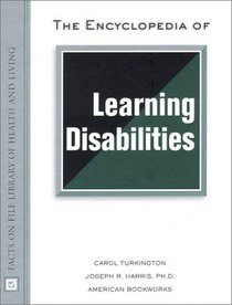 The Encyclopedia of Learning Disabilities (Facts on File Library of Health and Living)