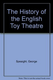 The History of the English Toy Theatre