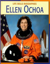 Ellen Ochoa (Life Skills Biographies)