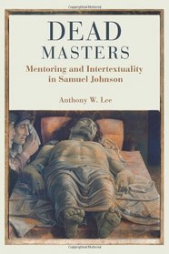 Dead Masters: Mentoring and Intertexuality in Samuel Johnson
