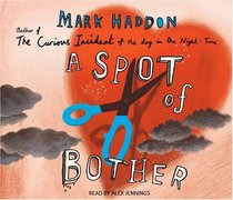 A Spot of Bother (AudioCD) (Unabridged)