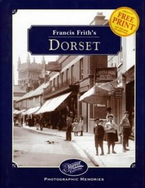 Francis Frith's Dorset (Photographic Memories)