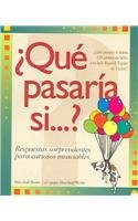 Que Pasaria Si...? / What if...?: Respuestas Sorprendentes para Curiosos Insaciables / Intriguing Answers for the Insatiably Curious (Spanish Edition)