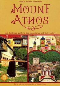 Mount Athos: An Illustrated Guide to the Monasteries and Their History (Travel Guides)
