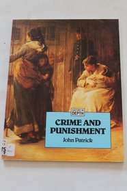 Crime and Punishment (History in Depth)