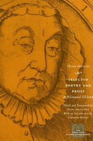 Selected Poetry and Prose: A Bilingual Edition (The Other Voice in Early Modern Europe)