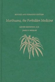 Marihuana, the Forbidden Medicine : Revised and Expanded Edition