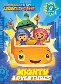 Mighty Adventures (Team Umizoomi) (Super Color with Stickers)