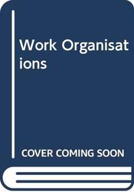Work Organisations