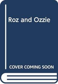 Roz and Ozzie