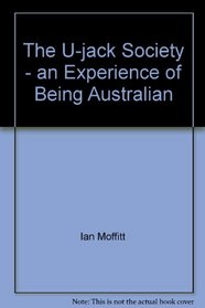 The U-Jack society: An experience of being Australian (A Ure Smith original)