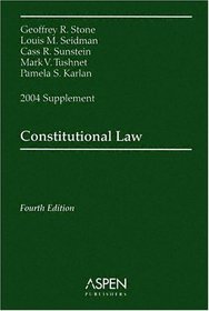 Constitutional Law: 2004 Supplement (Case Supplement)