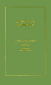 A Thousand Marriages: A Medical Study of Sex Adjustment