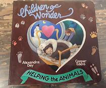 Helping the Animals (Children of Wonder)
