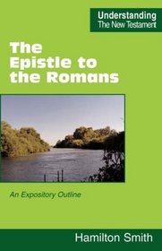 The Epistle to the Romans (Understanding the New Testament)