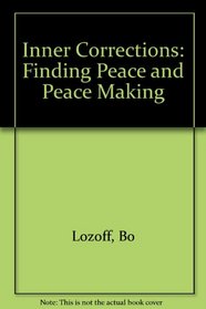 Inner Corrections: Finding Peace and Peace Making