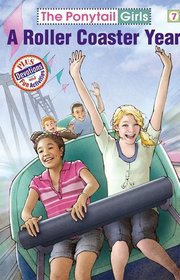 A Roller Coaster Year (The Ponytail Girls #7)