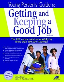 Young's Person's Guide to Getting & Keeping a Good Job: The JIST Course Used Sucessfully By More Than 100,000 Students!