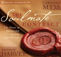 The Soulmate Contract: The Power of Partnership in Your Spiritual Life