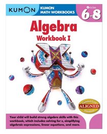 Kumon Algebra Workbook I (Kumon Math Workbooks)