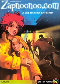 Zapnoonoo.com, tome 2 : La Plus Belle pour aller danser