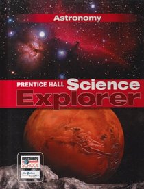 Prentice Hall Science Explorer Astronomy (Science Explorer)