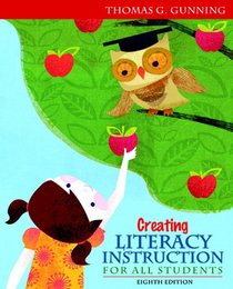 Creating Literacy Instruction for All Students Plus MyEducationLab with Pearson eText (8th Edition)