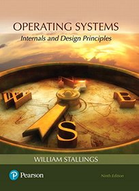 Operating Systems: Internals and Design Principles (9th Edition)
