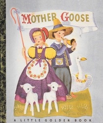 Mother Goose (50th Anniversary Edition) (Little Golden Book)