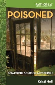 Poisoned (Faithgirlz! / Boarding School Mysteries)